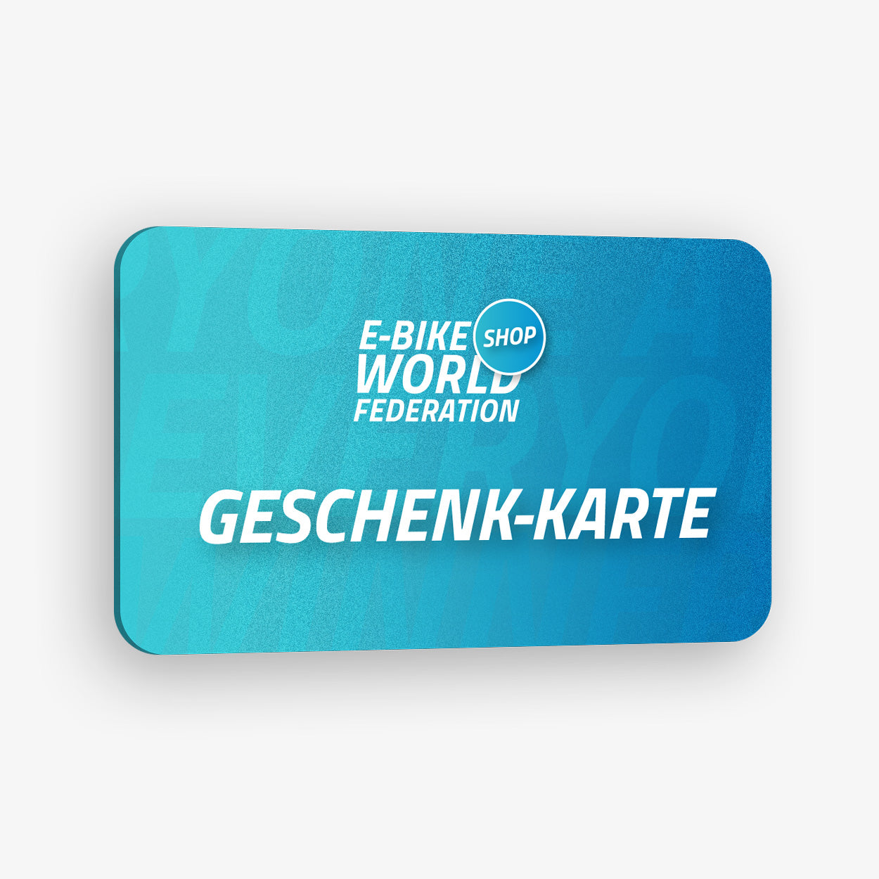 Geschenk-Karte – E-Bike World Federation Shop